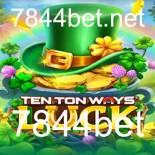 TenTonWaysLuck: Descubra o Fascinante Mundo do Jogo com 7844bet